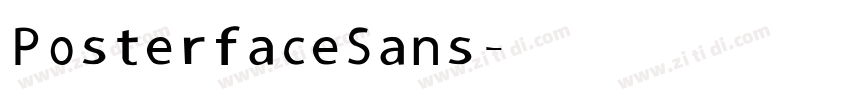 Posterface Sans字体转换